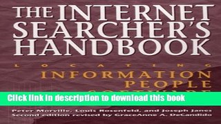Read The Internet Searcher s Handbook: Locating Information, People,   Software (Neal-Schuman