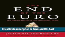 Read Books The End of the Euro: The Uneasy Future of the European Union E-Book Free