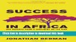Read Books Success in Africa: CEO Insights from a Continent on the Rise ebook textbooks