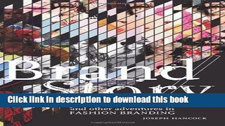 Read Books Brand/Story: Ralph, Vera, Johnny, Billy, and Other Adventures in Fashion Branding Ebook