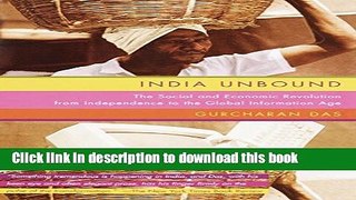 Read Books India Unbound: The Social and Economic Revolution from Independence to the Global