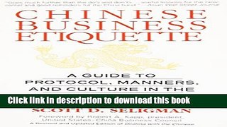Read Books Chinese Business Etiquette: A Guide to Protocol,  Manners,  and Culture in thePeople s