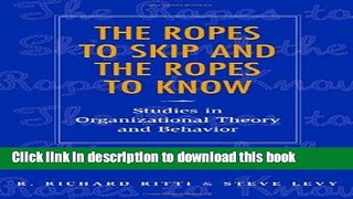 Read Books The Ropes to Skip and the Ropes to Know: Studies in Organizational Theory and Behavior
