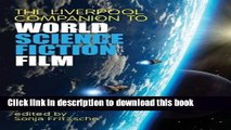 [PDF] The Liverpool Companion to World Science Fiction Film (Liverpool Science Fiction Texts and