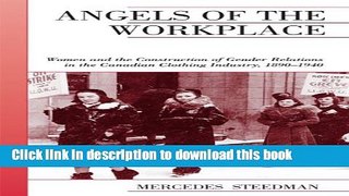 Read Angels of the Workplace: Women and the Construction of Gender Relations in the Canadian