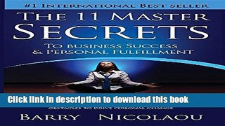 Download The 11 Master Secrets to Business Success   Personal Fulfilment: How to Get Through Life