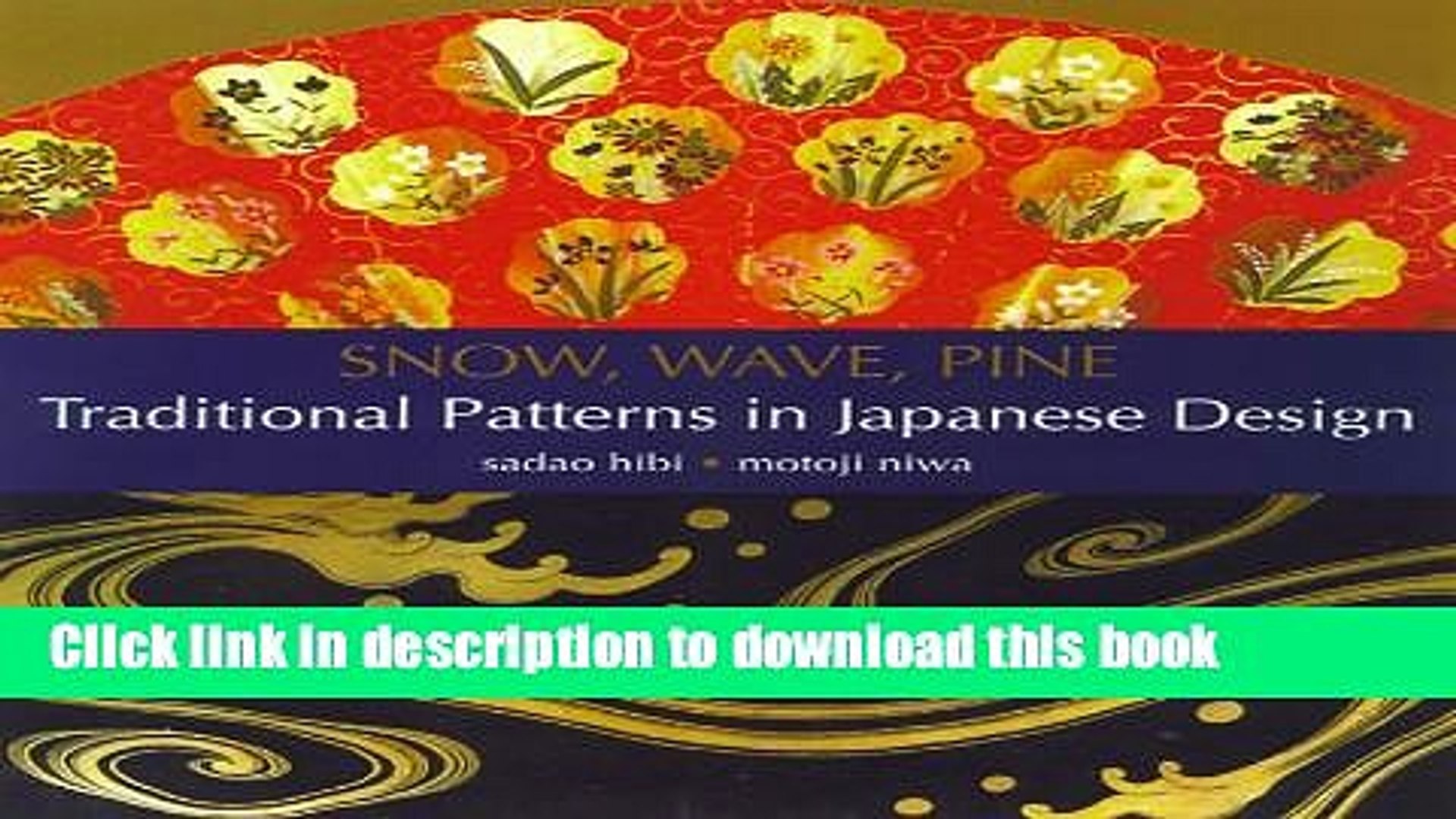 Read Book Snow, Wave, Pine: Traditional Patterns in Japanese Design ebook textbooks