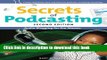 Read Secrets of Podcasting, Second Edition: Audio Blogging for the Masses (2nd Edition) Ebook Free