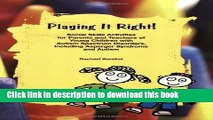 Read Books Playing it Right! Social Skills Activities for Parents and Teachers of Young Children