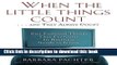 Read Books When the Little Things Count . . . and They Always Count: 601 Essential Things That