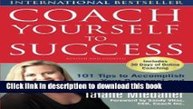Download Books Coach Yourself to Success : 101 Tips from a Personal Coach for Reaching Your Goals
