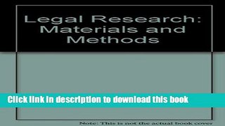 [PDF]  Legal Research: Materials and Methods  [Read] Full Ebook