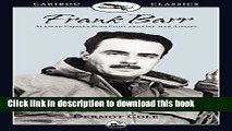 Read Book Frank Barr: Alaskan Pioneer Bush Pilot and One-man Airline (Caribou Classics) E-Book Free