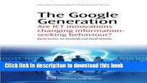 Read The Google Generation: Are ICT innovations Changing information Seeking Behaviour? (Chandos