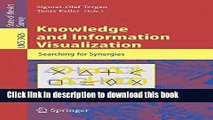 Download Knowledge and Information Visualization: Searching for Synergies (Lecture Notes in