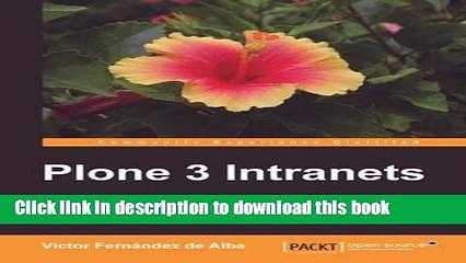 Read [(Plone 3 Intranets * * )] [Author: V. Ferandez De Alba] [Jul-2010]  PDF Online
