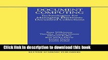 Read Document Computing: Technologies for Managing Electronic Document Collections (The