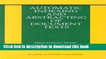 Read Automatic Indexing and Abstracting of Document Texts (The Information Retrieval Series)