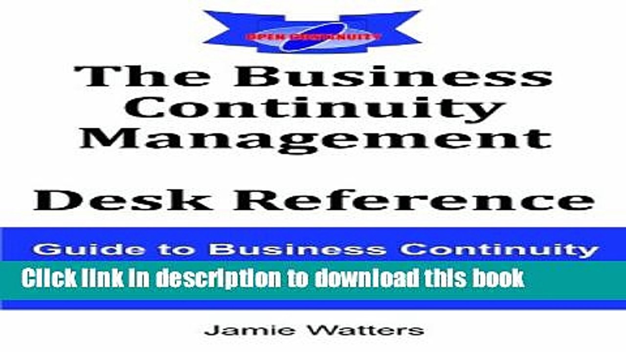 Download The Business Continuity Management Desk Reference: Guide to Business Continuity Planning,