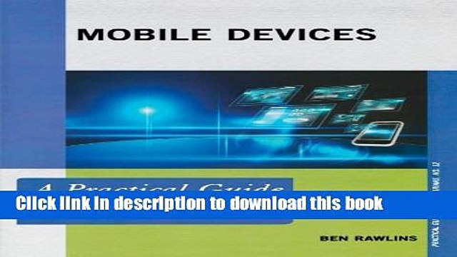 Read Mobile Devices: A Practical Guide for Librarians (Practical Guides for Librarians) Ebook Free