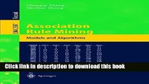 Download Association Rule Mining: Models and Algorithms (Lecture Notes in Computer Science /