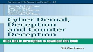 Read Cyber Denial, Deception and Counter Deception: A Framework for Supporting Active Cyber