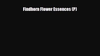 Read Findhorn Flower Essences (P) PDF Online