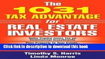 Read The 1031 Tax Advantage for Real Estate Investors  Ebook Free