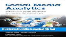 Read Social Media Analytics: Techniques and Insights for Extracting Business Value Out of Social