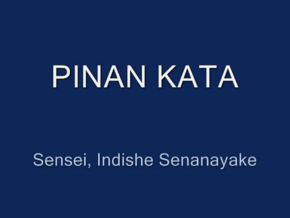Pinan Kata 1-5 - Okinawa Shorin Ryu Karate-do KYUDOKAN