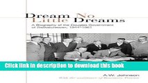 Read Book Dream No Little Dreams: A Biography of the Douglas Government of Saskatchewan, 1944-1961