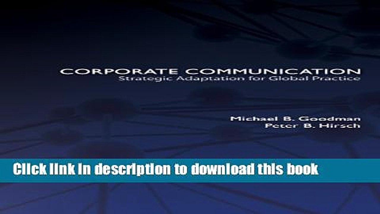 Read Corporate Communication: Strategic Adaptation for Global Practice  Ebook Free