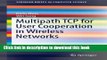 Read Multipath TCP for User Cooperation in Wireless Networks (SpringerBriefs in Computer Science)