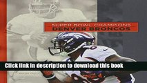 [PDF] Denver Broncos (Super Bowl Champions (Hardcover)) Read Online