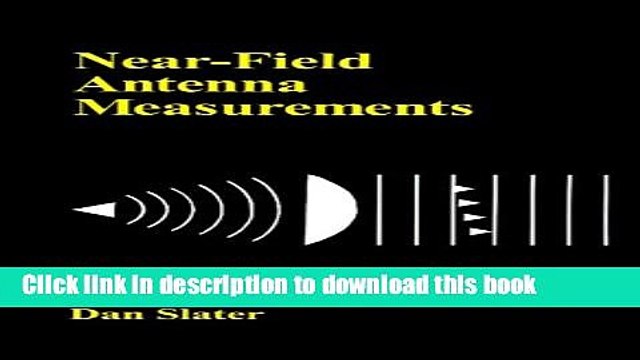 Read Near-Field Antenna Measurements (Antenna Library) (Artech House Antenna Library) PDF Free