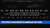 Read Cybershock: Surviving Hackers, Phreakers, Identity Thieves, Internet Terrorists and Weapons