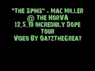 The Spins - Mac Miller @ The NorVA 12.5.10