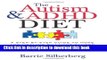 Read Books The Autism   ADHD Diet: A Step-by-Step Guide to Hope and Healing by Living Gluten Free