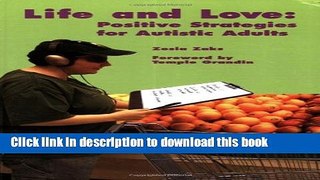 Read Books Life and Love: Positive Strategies for Autistic Adults E-Book Free