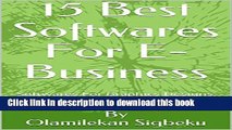 Read 15 Best Softwares For E-Business: Softwares For Graphics Designs, Web-Designs, Blogging and