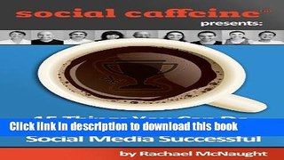 Read 15 Things You Can Do to Make Your Social Media Successful (Social Caffeine) Ebook Free