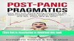 Read Book Post-Panic Pragmatics: How You Can Avoid Being Leveled by the Next Financial Panic and