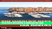 Download The World s Best Tax Havens: How to Cut Your Taxes to Zero and Safeguard Your Financial