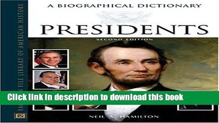 Read Book Presidents: A Biographical Dictionary (Facts on File Library of American History) E-Book