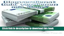 Read Blogverdienst - Geld verdienen mit Blogs (German Edition) Ebook Free