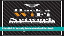 Download Hack a Wifi Network: Easy way to access Wifi Networks by using Linux os Ebook Free