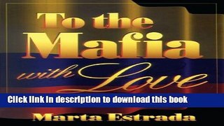 Download Book To the Mafia With Love ebook textbooks