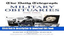 Read Book Book of Military Obituaries Book Three: Book 3 (The Daily Telegraph Book of Obituaries)