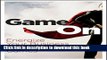 Download Game On: Energize Your Business with Social Media Games PDF Free