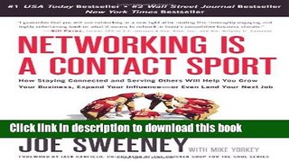 Read Networking Is a Contact Sport: How Staying Connected and Serving Others Will Help You Grow